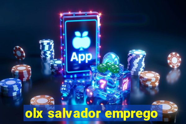 olx salvador emprego